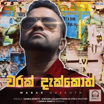 Warak Dekkoth by Sanka Dineth – Sinhala song cover